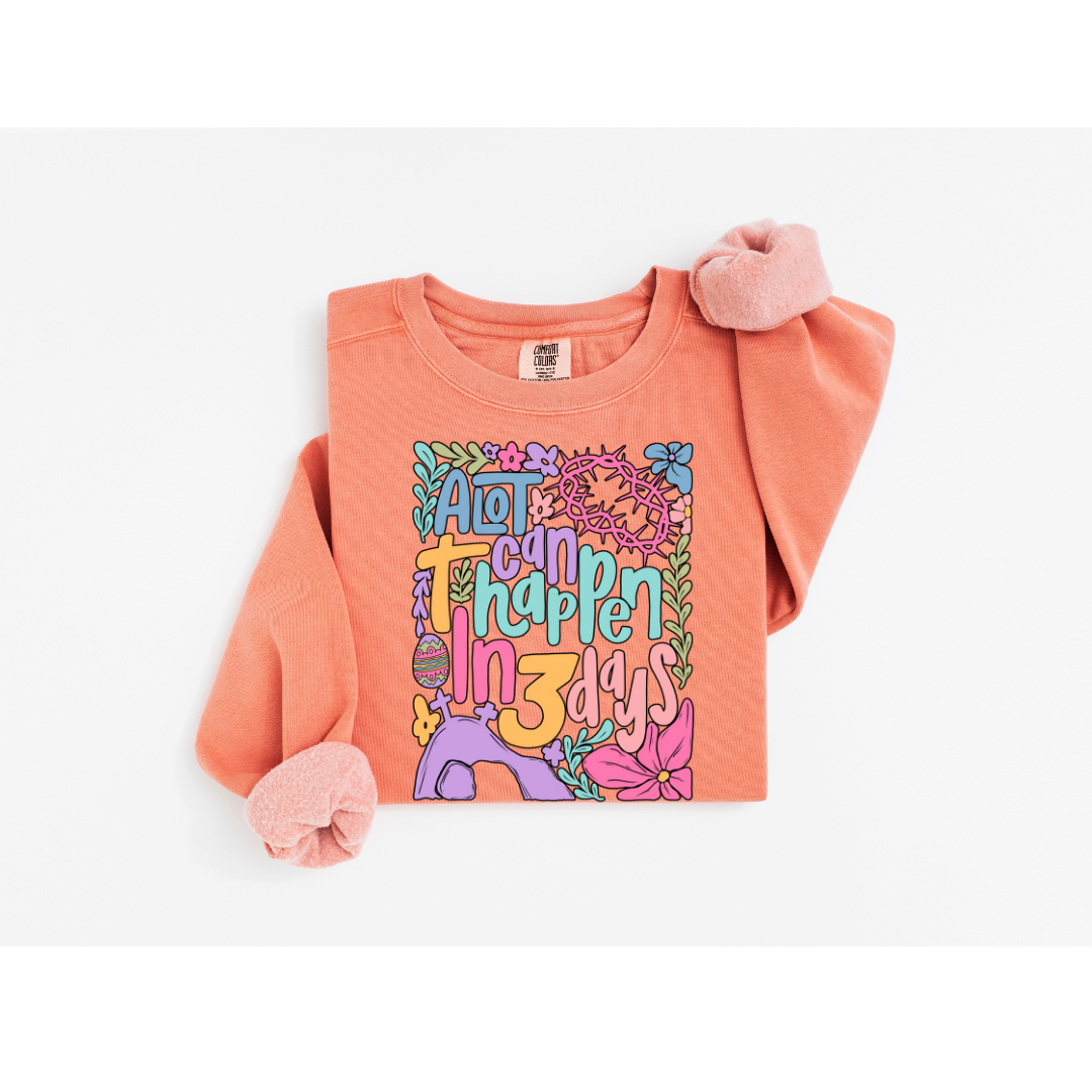 A lot Can Happen in Three Days - Comfort Colors 1566 Crewneck Sweatshirt