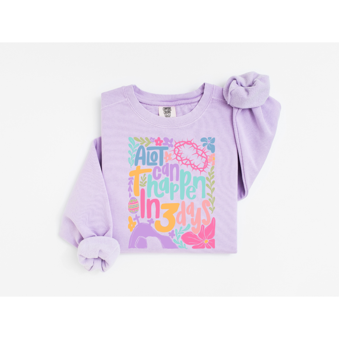 A lot Can Happen in Three Days - Comfort Colors 1566 Crewneck Sweatshirt