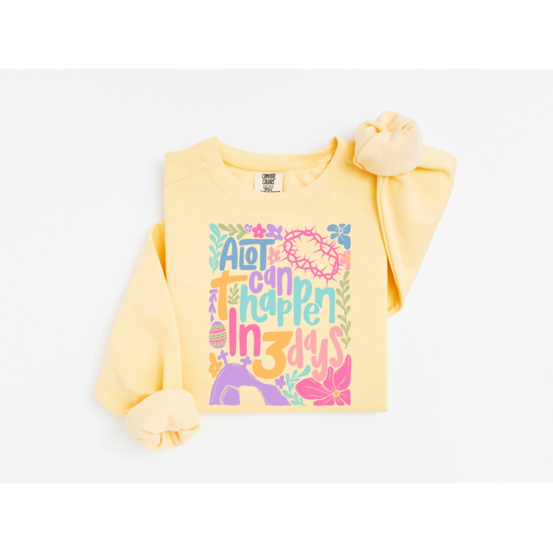 A lot Can Happen in Three Days - Comfort Colors 1566 Crewneck Sweatshirt