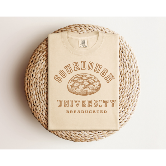 Sourdough University - Gildan 5000 & Comfort Colors 1717